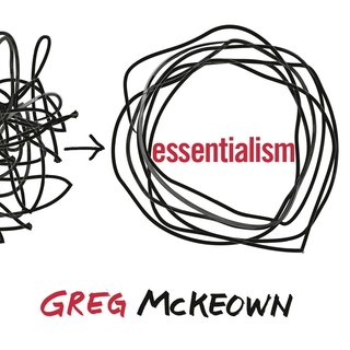 Greg McKeown - Esszencializmus